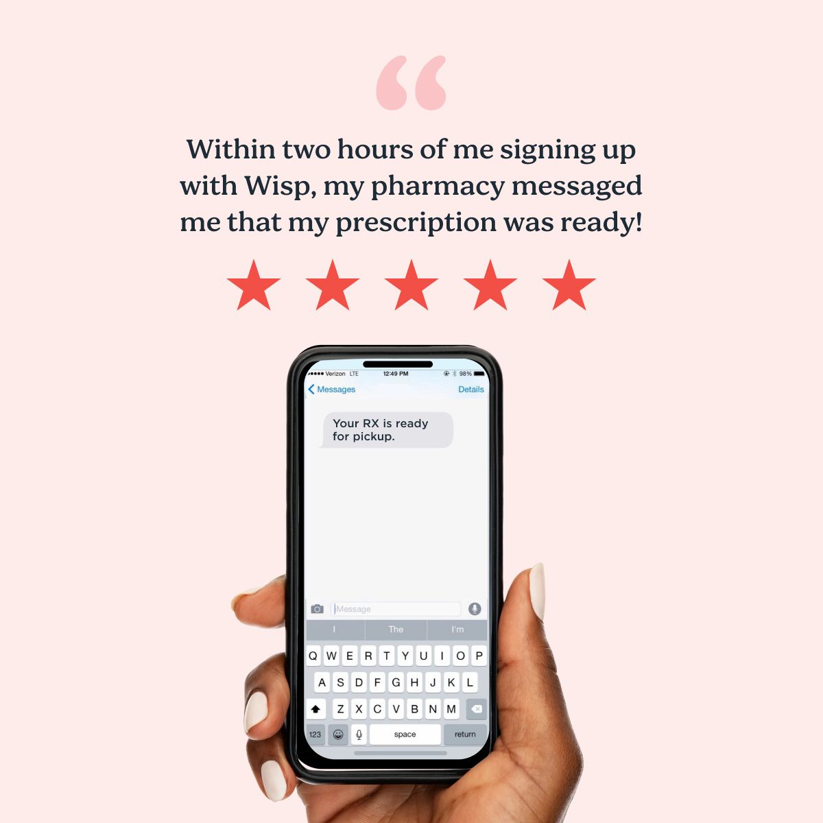 A woman's hand holding a mobile phone showing a text prompt to pickup a prescription with a patient review on a light pink background